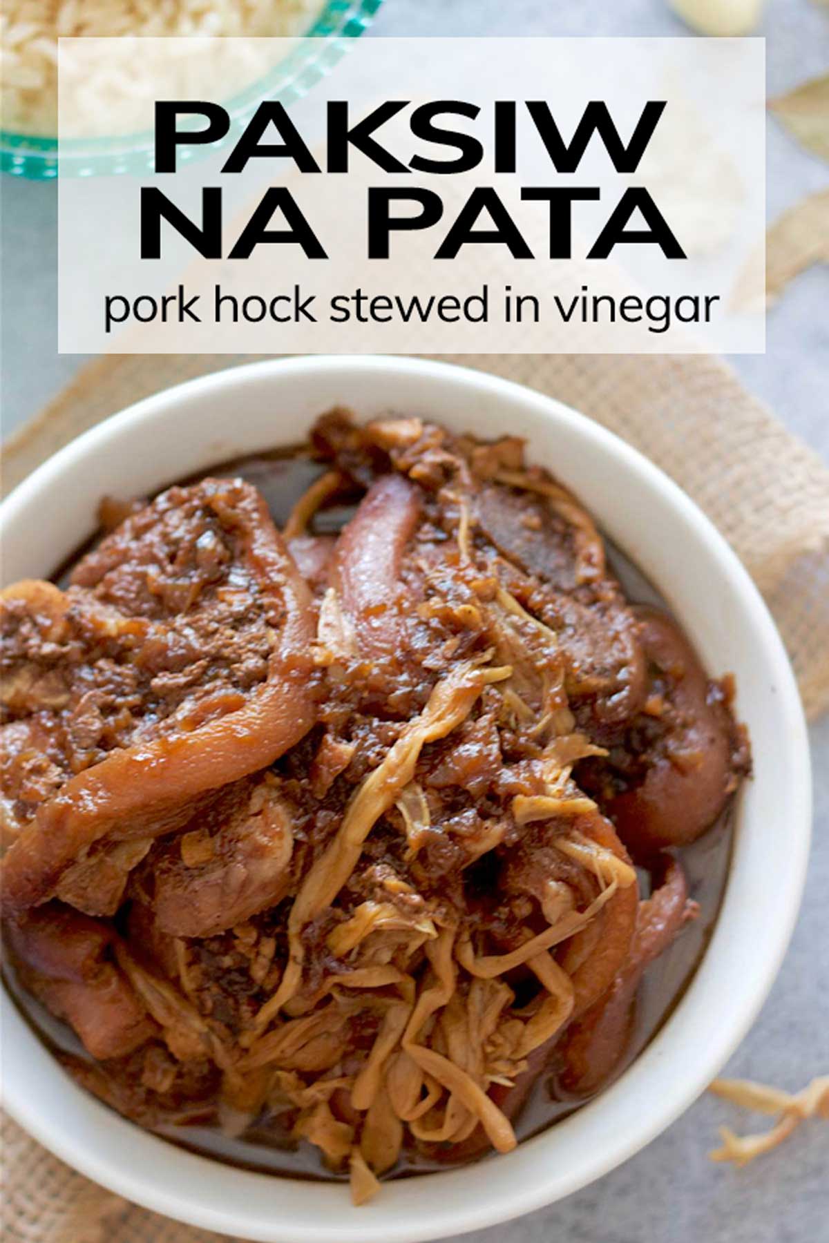 Paksiw na Pata (Pork Hock Stewed in Vinegar) | bakeologie